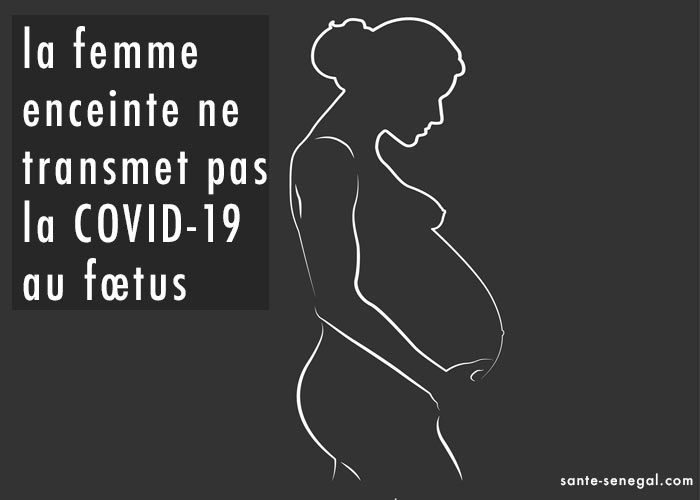 Coronavirus : la femme enceinte ne transmet pas la COVID-19 au fœtus